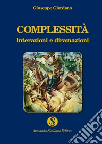 Complessità. Interazioni e diramazioni