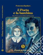 Il poeta e la bambina. Nino Ferraù poeta siciliano del Novecento libro