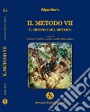 Il metodo. Vol. 7 libro