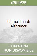 La malattia di Alzheimer libro