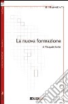 La nuova formazione libro