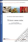 Turismo somos todos. Un anno di riflessioni sulla politica economica del turismo libro