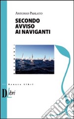 Secondo avviso ai naviganti