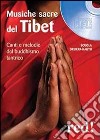 Musiche sacre del Tibet. CD Audio libro