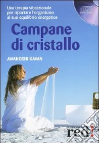 Campane di cristallo. CD Audio libro