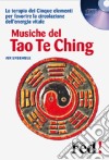 Musiche del Tao Te Ching. CD Audio libro