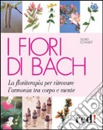 I fiori di Bach libro