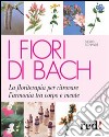 I fiori di Bach libro