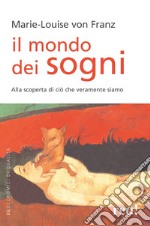 Il mondo dei sogni libro