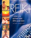 Il nuovo libro del reiki. L'energia universale che guarisce libro