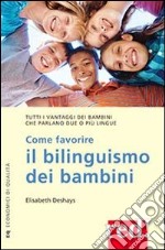 come favorire il bilinguismo