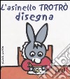 L'asinello Trotrò disegna libro