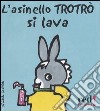 L'asinello Trotrò si lava libro