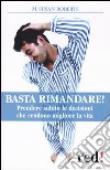 Basta rimandare! libro