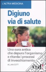 Digiuno, via di salute libro