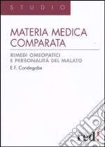 Materia medica comparata. Rimedi omeopatici e personalità del malato libro