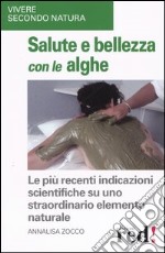 Salute e bellezza con le alghe