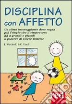 Disciplina con affetto libro