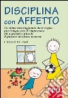 Disciplina con affetto libro di Wyckoff Jerry Unell Barbara C.