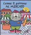 Leone il gattone al mercato libro