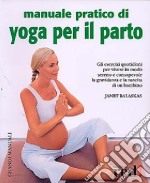 Manuale pratico di yoga per il parto libro