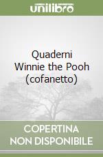 Quaderni Winnie the Pooh (cofanetto) libro