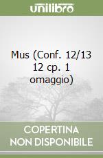 Mus (Conf. 12/13 12 cp. 1 omaggio) libro