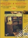 Le Avventure di Pinocchio a fumetti con il testo integrale di Carlo Collodi. Con DVD (ed. cart.) libro