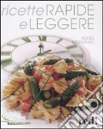 Ricette rapide e leggere libro