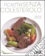 Ricette senza colesterolo libro