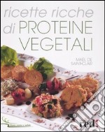 Ricette ricche di proteine vegetali libro