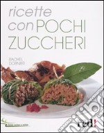 Ricette con pochi zuccheri