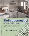 Elettrodomestici della casa sana e sicura libro