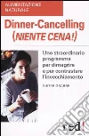 Dinner-Cancelling. (Niente cena!) libro di Grabbe Dieter