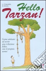 Hello Tarzan! libro