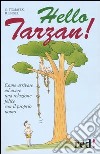 Hello Tarzan! libro