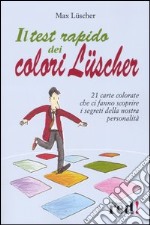 Il test rapido dei colori Lüscher libro