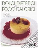 Dolci dietetici e poco calorici