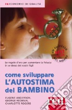 Come sviluppare l'autostima del bambino libro