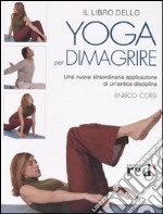 Il libro dello yoga per dimagrire libro