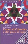 L'uovo di Colombo e altri giochi di logica libro di Hemme Heinrich