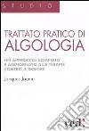 Trattato pratico di algologia libro