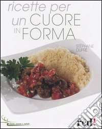 Ricette per un cuore in forma
