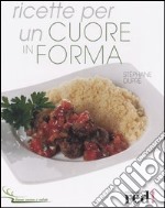 Ricette per un cuore in forma