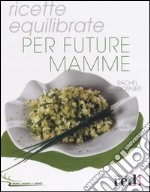 Ricette equilibrate per future mamme