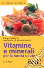 Vitamine e minerali per la nostra salute libro