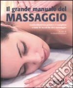 Il grande manuale del massaggio