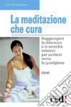 La meditazione che cura libro