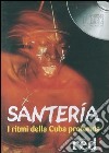 Santería. I ritmi della Cuba profonda. CD Audio libro