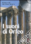 I suoni di Orfeo. Musica e mito della Grecia moderna. CD Audio libro